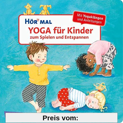 Hör mal (Soundbuch): Yoga für Kinder zum Spielen und Entspannen: Entspannungsübungen mit Musik und Sounds für Kinder ab 2 Jahren
